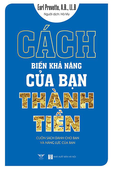 Cách biến khả năng của bạn thành tiền