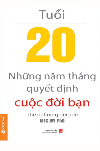 Tuổi 20 - Những năm tháng quyết định cuộc đời bạn