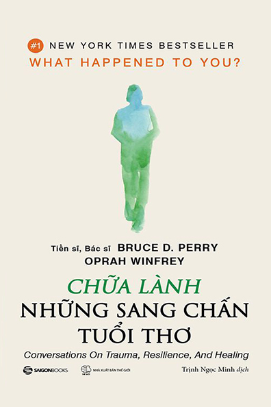 Chữa lành những sang chấn tuổi thơ