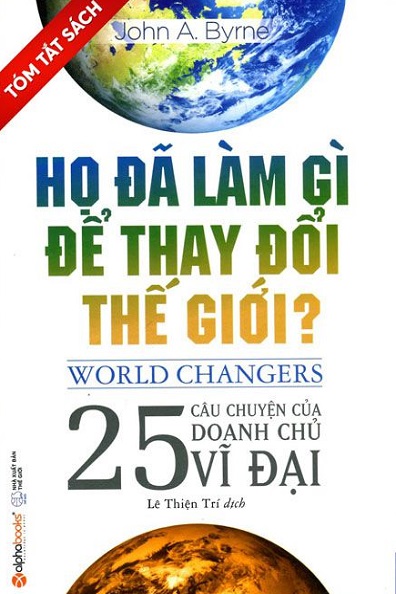 [Tóm tắt sách] Họ đã làm gì để thay đổi thế giới