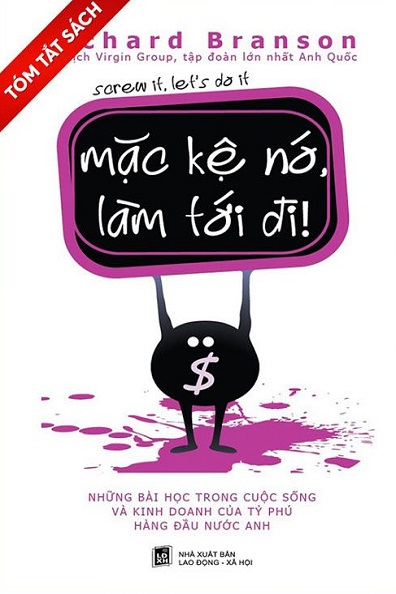 [Tóm tắt sách] Mặc kệ nó, làm tới đi