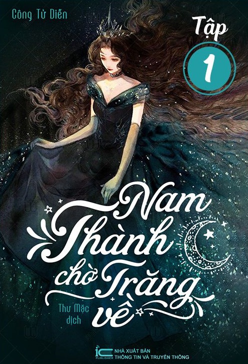 Nam Thành chờ trăng về - Tập 1