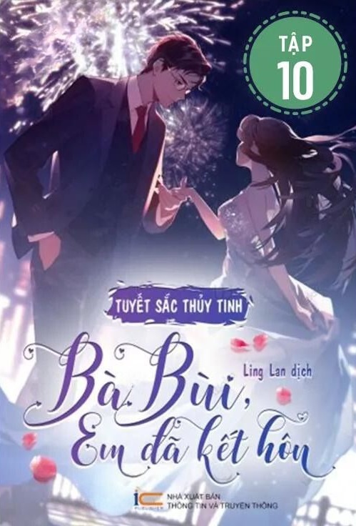 Bà Bùi, em đã kết hôn - Tập 10