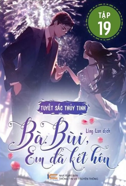 Bà Bùi, em đã kết hôn - Tập 19