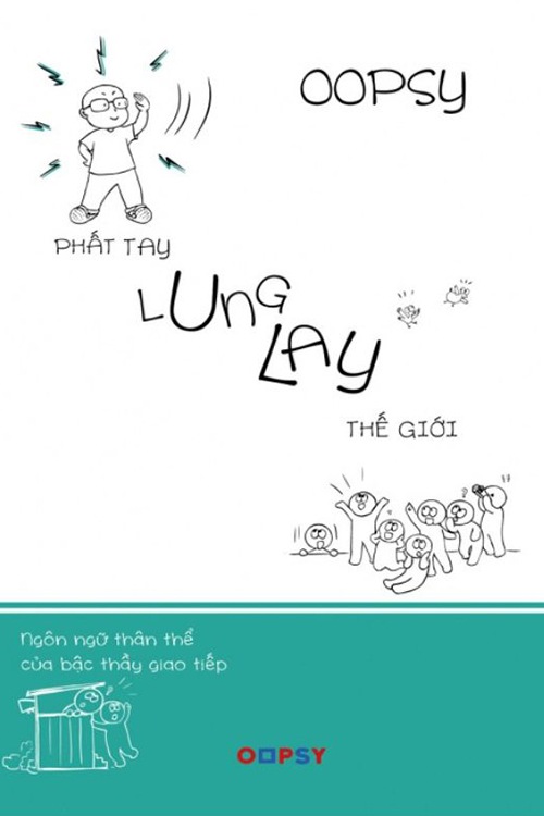 Phất tay lung lay thế giới - Ngôn ngữ cơ thể của bậc thầy giao tiếp