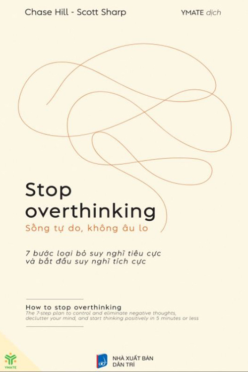 Stop overthinking - Sống tự do, không âu lo
