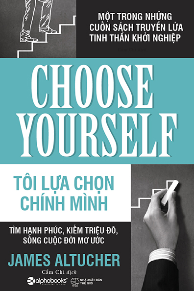 Tôi lựa chọn chính mình