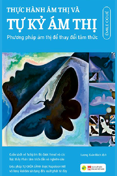 Thực hành ám thị và tự kỷ ám thị - Phương pháp ám thị để thay đổi tâm thức