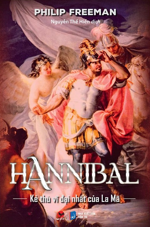 Hannibal - Kẻ thù vĩ đại nhất của La Mã