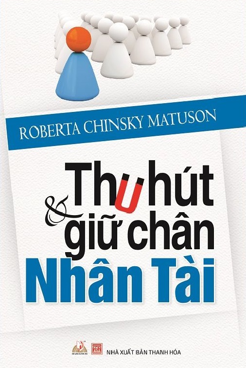 Thu hút và giữ chân nhân tài