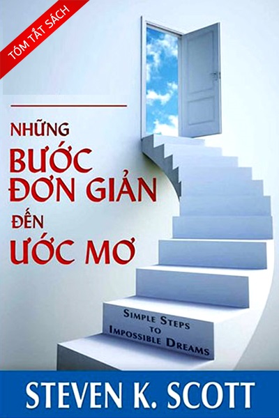 Tóm tắt sách: Những bước đơn giản đến ước mơ