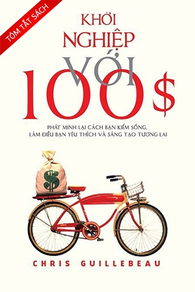 [Tóm tắt sách] Khởi nghiệp với 100$