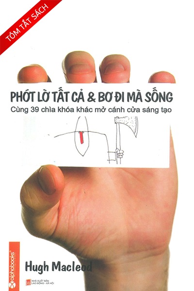[Tóm tắt sách] Phớt lờ tất cả & bơ đi mà sống