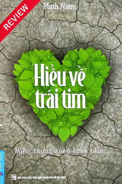 [Review sách] Hiểu về trái tim
