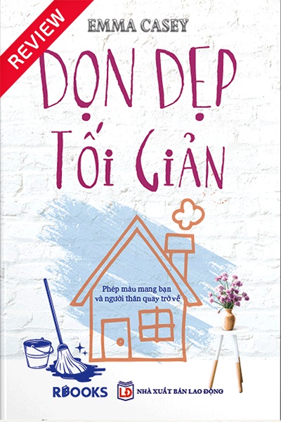 [Review sách] Dọn dẹp tối giản - Phép màu mang bạn và người thân quay trở về
