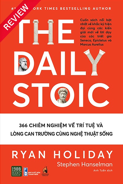 [Sách review] The Daily Stoic - 366 Chiêm nghiệm về trí tuệ và lòng can trường cùng nghệ thuật sống