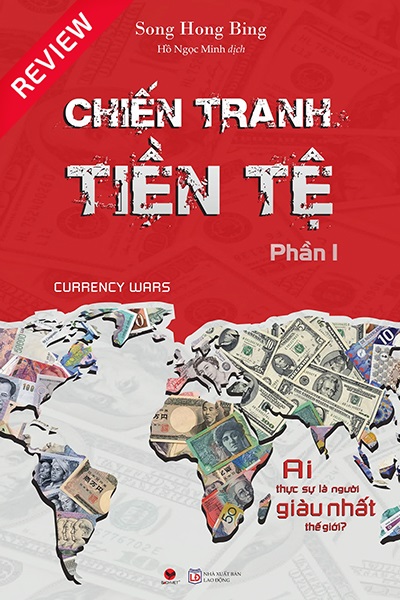 [Review sách] Chiến tranh tiền tệ - Phần 1