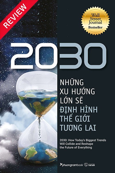 [Review sách] 2030: Những xu hướng lớn sẽ định hình thế giới tương lai