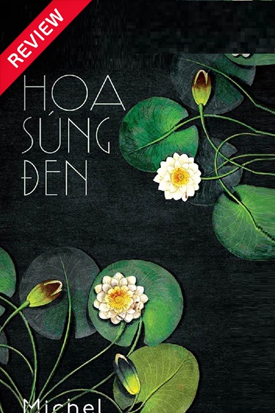 [Sách review] Hoa súng đen