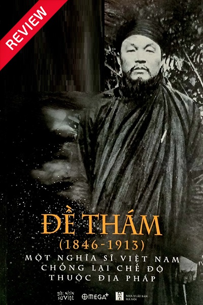 [Review sách] Đề Thám (1846-1913)
