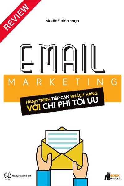 [Review sách] Email marketing - Hành trình tiếp cận khách hàng với chi phí tối ưu