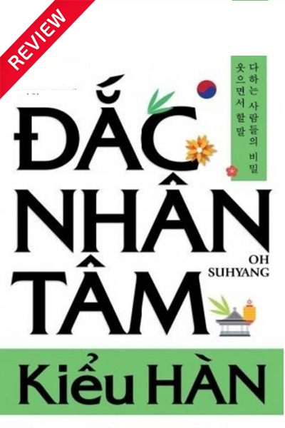 [Sách review] Đắc nhân tâm kiểu Hàn