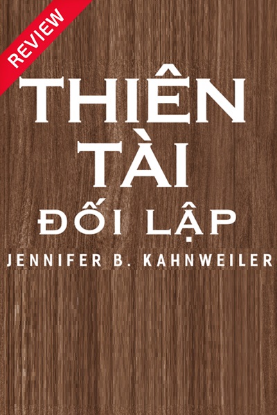 [Sách review] Thiên tài đối lập