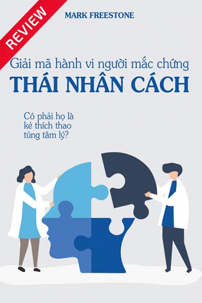 [Sách review] Giải mã hành vi người mắc chứng thái nhân cách