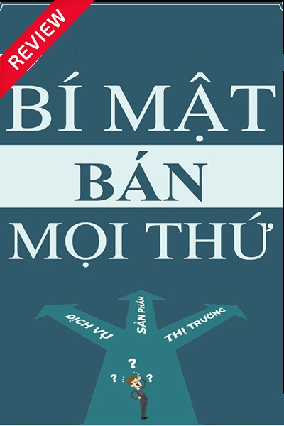 [Sách review] Bí mật bán mọi thứ
