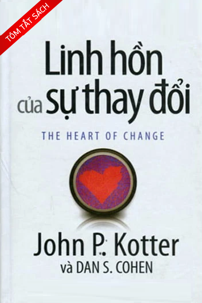 [Tóm tắt sách] Linh hồn của sự thay đổi