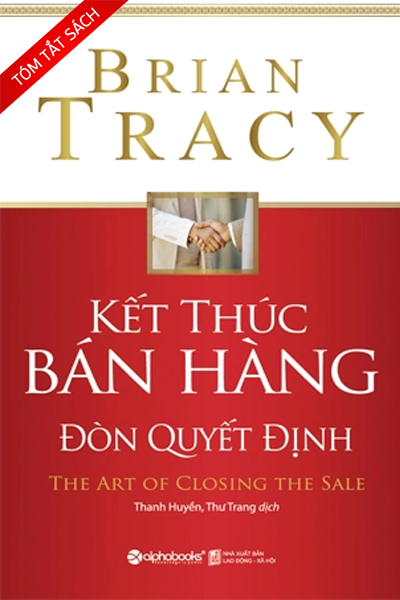[Tóm tắt sách] Kết thúc bán hàng - Đòn quyết định