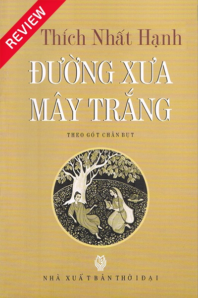[Sách review] Đường xưa mây trắng