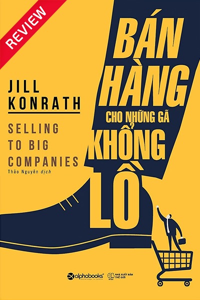 [Sách review] Bán hàng cho những gã khổng lồ