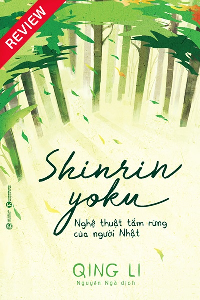 [Sách review] Nghệ thuật tắm rừng của người Nhật