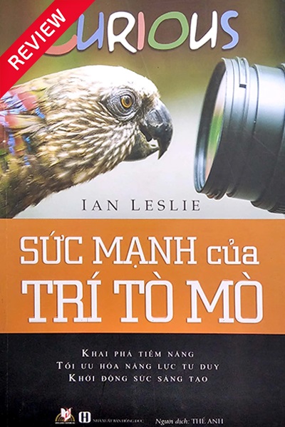 [Sách review] Sức mạnh của trí tò mò