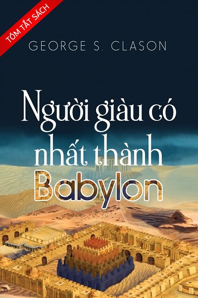 [Tóm tắt sách] Người giàu có nhất thành Babylon