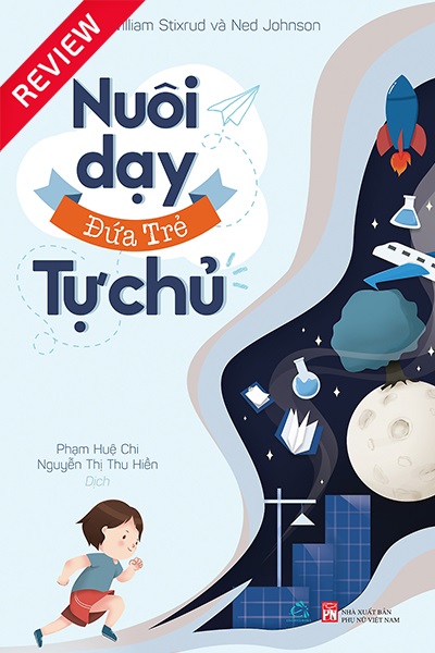 [Sách review] Nuôi dạy đứa trẻ tự chủ