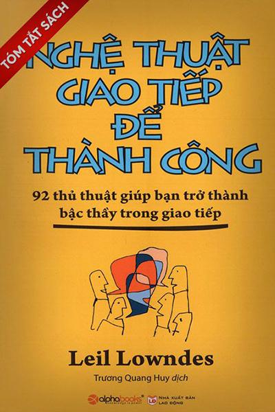 [Tóm tắt sách] Nghệ thuật giao tiếp để thành công