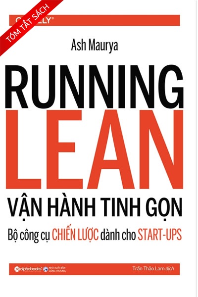 [Tóm tắt sách] Vận hành tinh gọn: Bộ công cụ chiến lược dành cho Start - ups