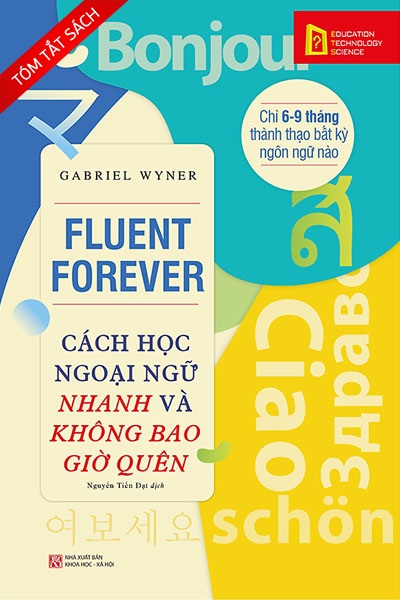 [Tóm tắt sách] Cách học ngoại ngữ nhanh và không bao giờ quên