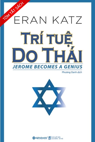 [Tóm tắt sách] Trí tuệ Do Thái