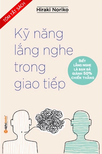 [Tóm tắt sách] Kỹ năng lắng nghe trong giao tiếp