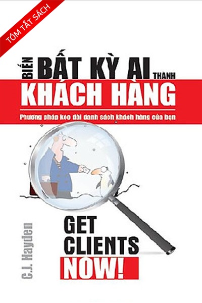 [Tóm tắt sách] Biến bất kỳ ai thành khách hàng