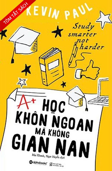 [Tóm tắt sách] Học khôn ngoan mà không gian nan