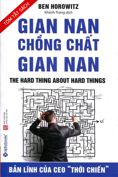 [Tóm tắt sách] Gian nan chồng chất gian nan