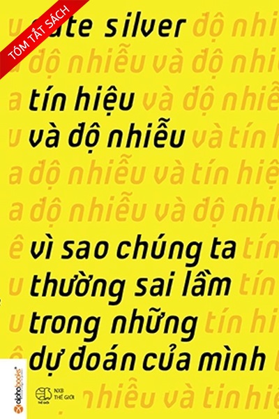[Tóm tắt sách] Tín hiệu và độ nhiễu