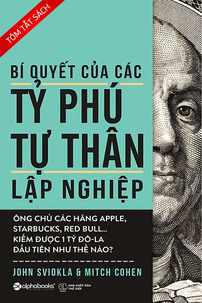 [Tóm tắt sách] Bí quyết của các tỉ phú tự thân lập nghiệp