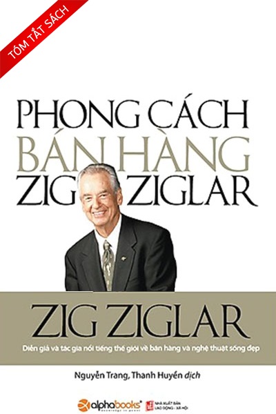 [Tóm tắt sách] Phong cách bán hàng Zig Ziglar