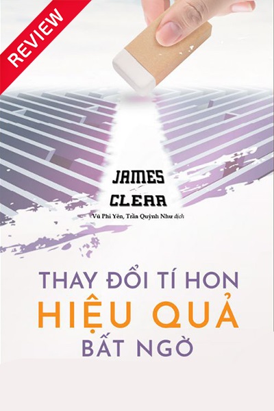 [Sách review] Thay đổi tí hon, hiệu quả bất ngờ