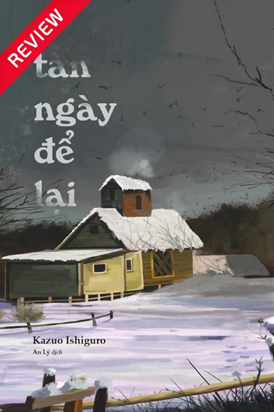 [Sách review] Tàn ngày để lại